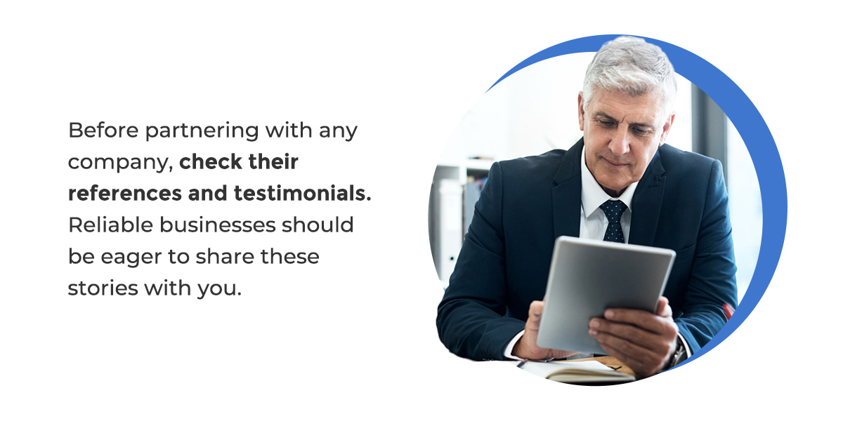 Check testimonials before partnering with a company