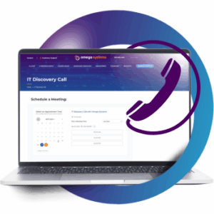 Schedule an IT Discovery Call with Omega Systems